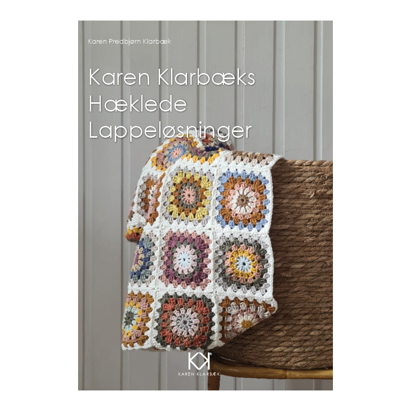 Bog | Karen Klarbæk | Karen Klarbæks Hæklede Lappeløsninger